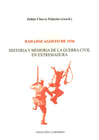 Imagen de portada del libro Historia y Memoria de la Guerra Civil en Extremadura: