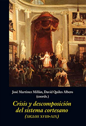 Imagen de portada del libro Crisis y descomposición del sistema cortesano