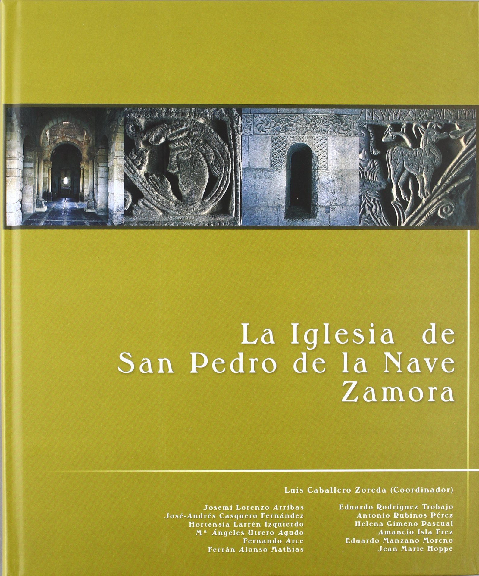Imagen de portada del libro La Iglesia de San Pedro de la Nave (Zamora)