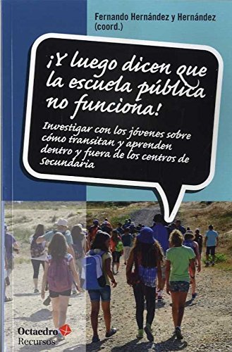 Imagen de portada del libro ¡Y luego dicen que la escuela pública no funciona!
