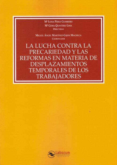 Imagen de portada del libro La lucha contra la precariedad y las reformas en materia de desplazamientos temporales de los trabajadores