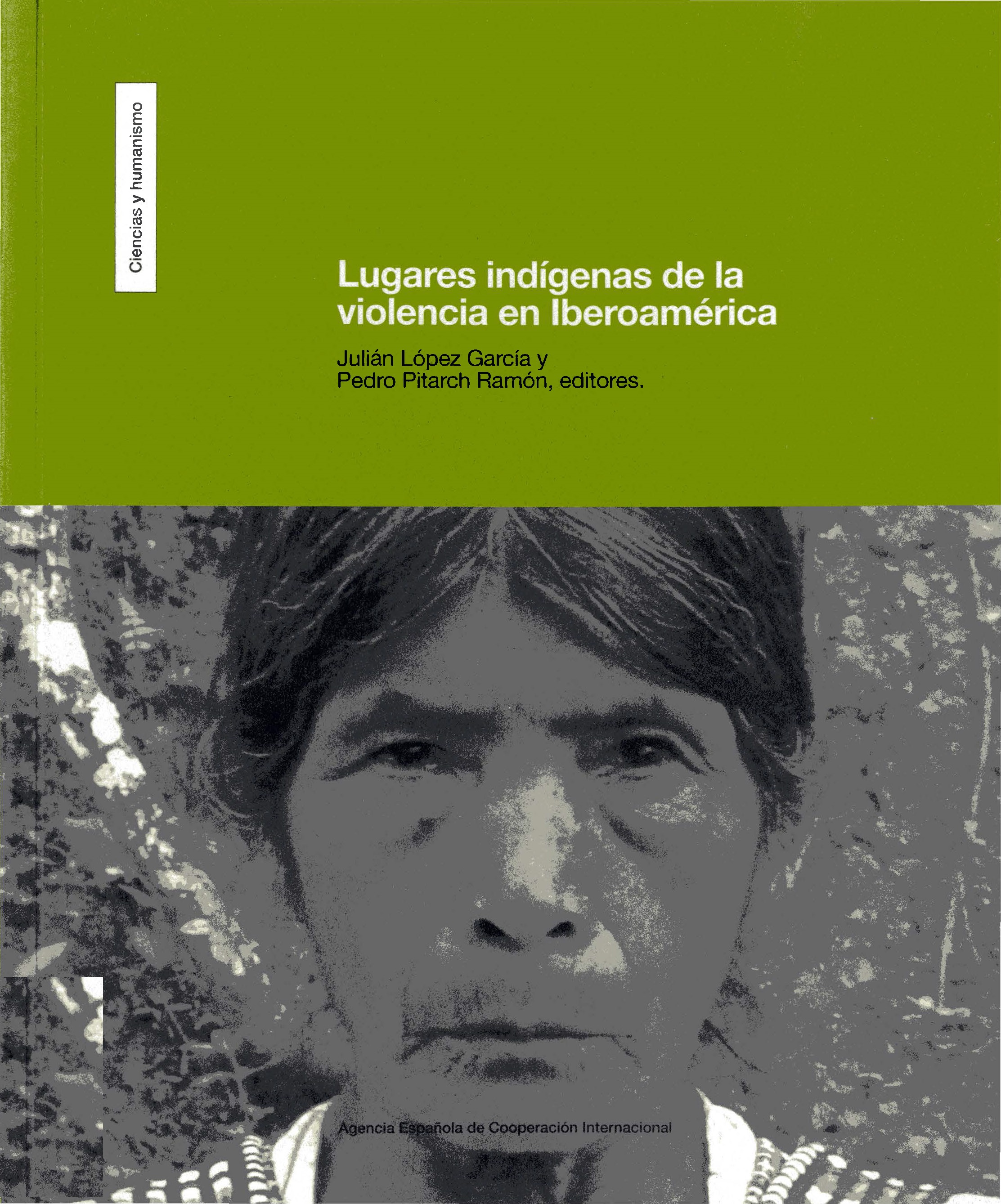 Imagen de portada del libro Lugares indígenas de la violencia en Iberoamérica