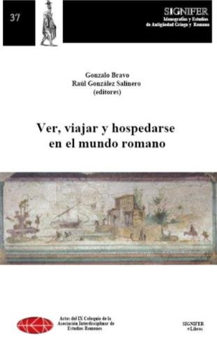 Imagen de portada del libro Ver, viajar y hospedarse en el mundo romano