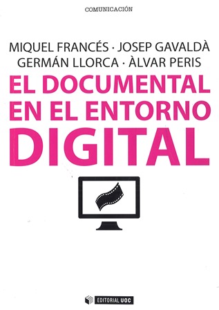 Imagen de portada del libro El documental en el entorno digital