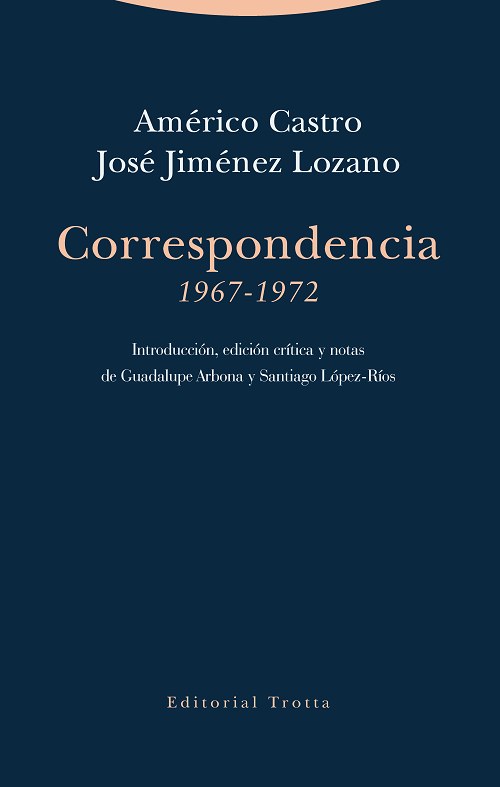 Imagen de portada del libro Américo Castro - José Jiménez Lozano, Correspondencia (1967-1972)