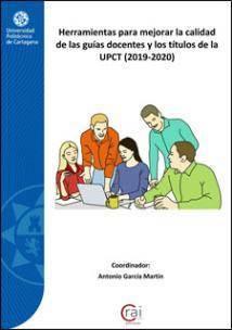 Imagen de portada del libro Herramientas para mejorar la calidad de las guías docentes y los títulos de la UPCT (2019-2020)