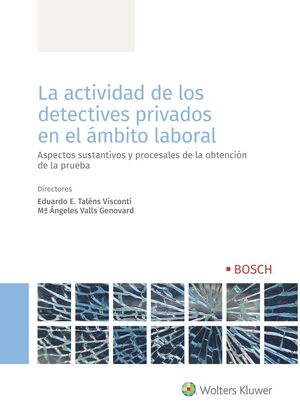 Imagen de portada del libro La actividad de los detectives privados en el ámbito laboral