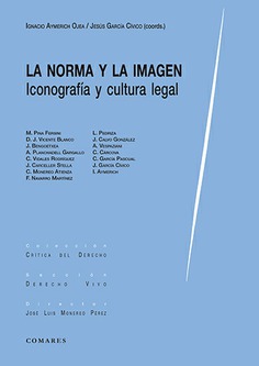 Imagen de portada del libro La norma y la imagen. Iconografía y cultura legal
