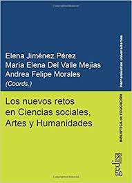 Imagen de portada del libro Los nuevos retos en ciencias sociales, artes y humanidades
