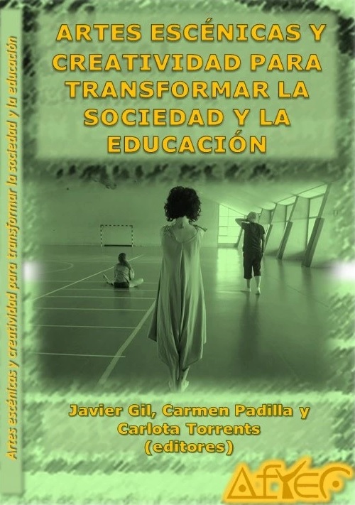 Imagen de portada del libro Artes escénicas para transformar la sociedad y la educación