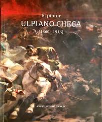 Imagen de portada del libro El pintor Ulpiano Checa (1860-1916)