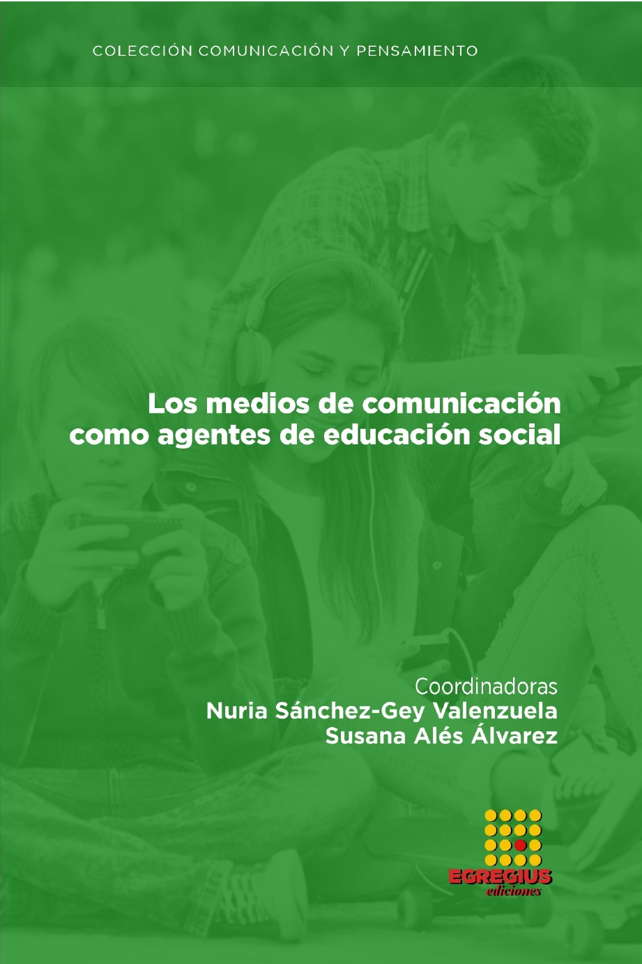 Imagen de portada del libro Los medios de comunicación como agentes de educación social