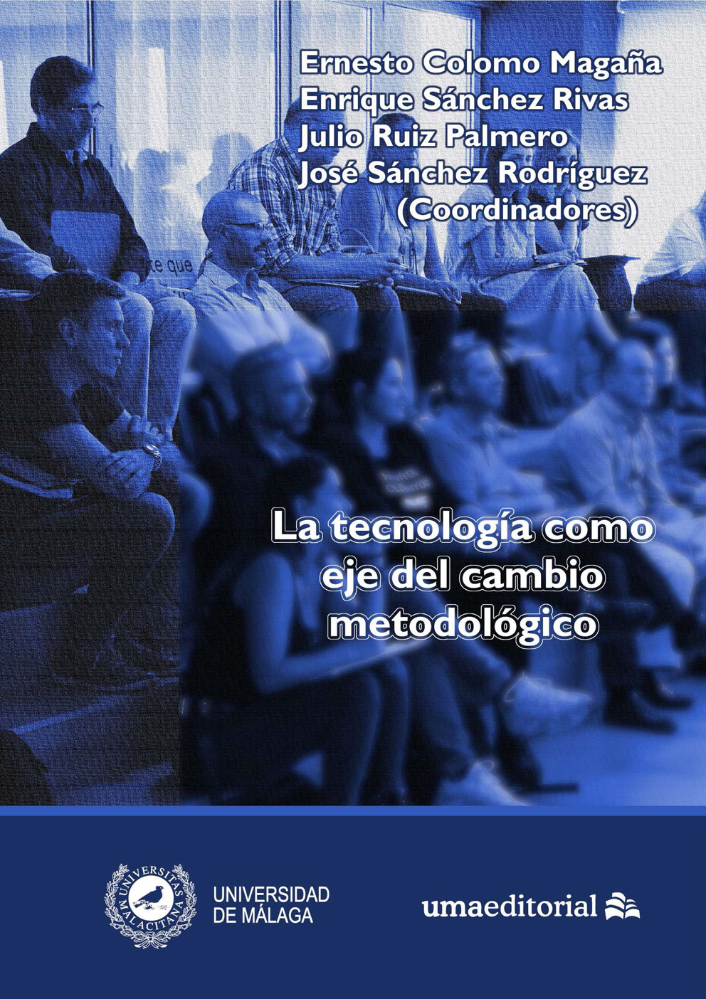 Imagen de portada del libro La tecnología como eje del cambio metodológico