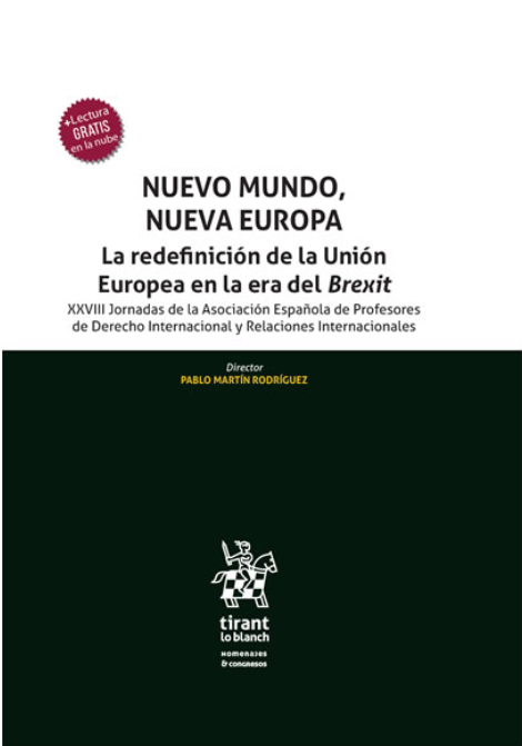 Imagen de portada del libro Nuevo mundo, nueva Europa. La redefinición de la Unión Europea en la era del Brexit