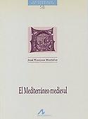 Imagen de portada del libro El Mediterráneo medieval