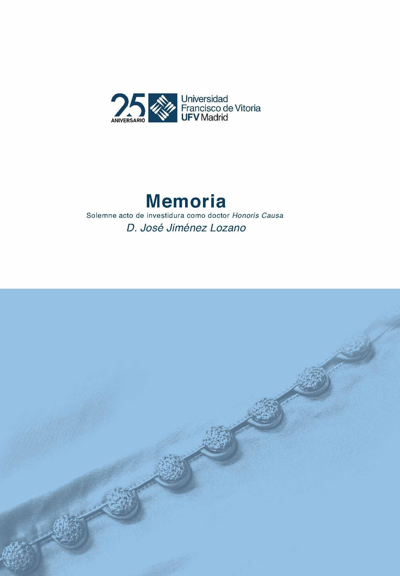 Imagen de portada del libro Memoria del solemne acto académico de investidura como doctor Honoris Causa del excelentísimo señor D. José Jiménez Lozano