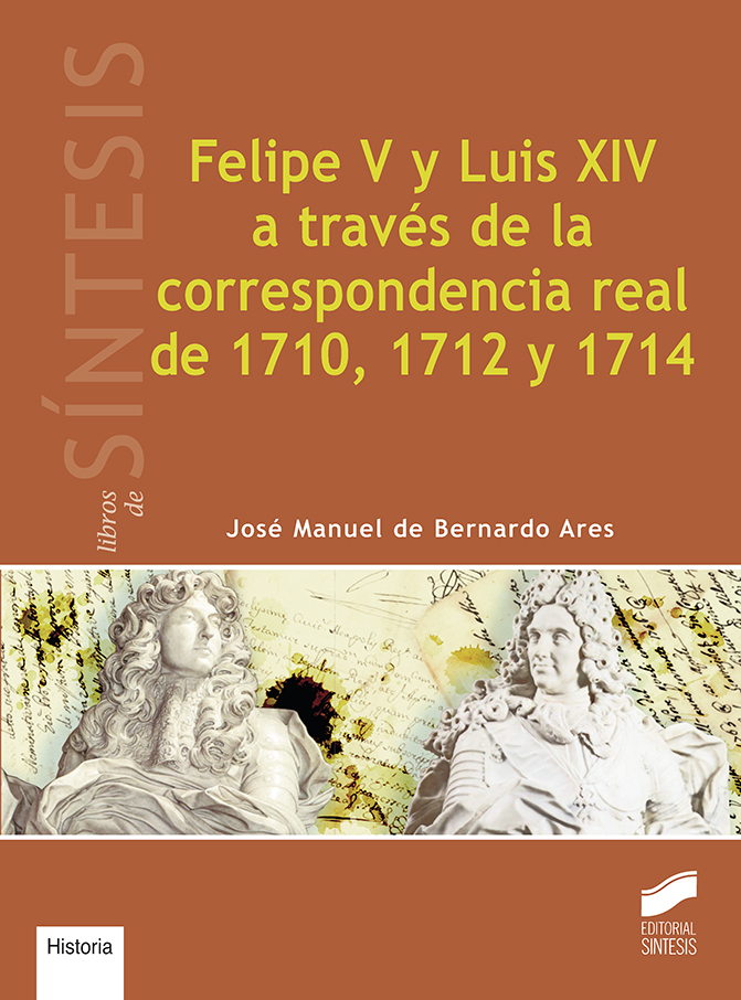 Imagen de portada del libro Felipe V y Luis XIV a través de la correspondencia real de 1710, 1712 y 1714