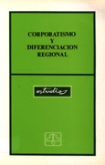 Imagen de portada del libro Corporativismo y diferenciación regional