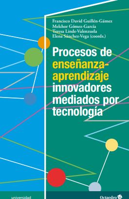 Imagen de portada del libro Procesos de enseñanza-aprendizaje innovadores mediados por tecnología