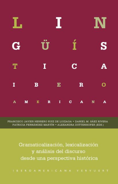 Imagen de portada del libro Gramaticalización, lexicalización y análisis del discurso desde una perspectiva histórica