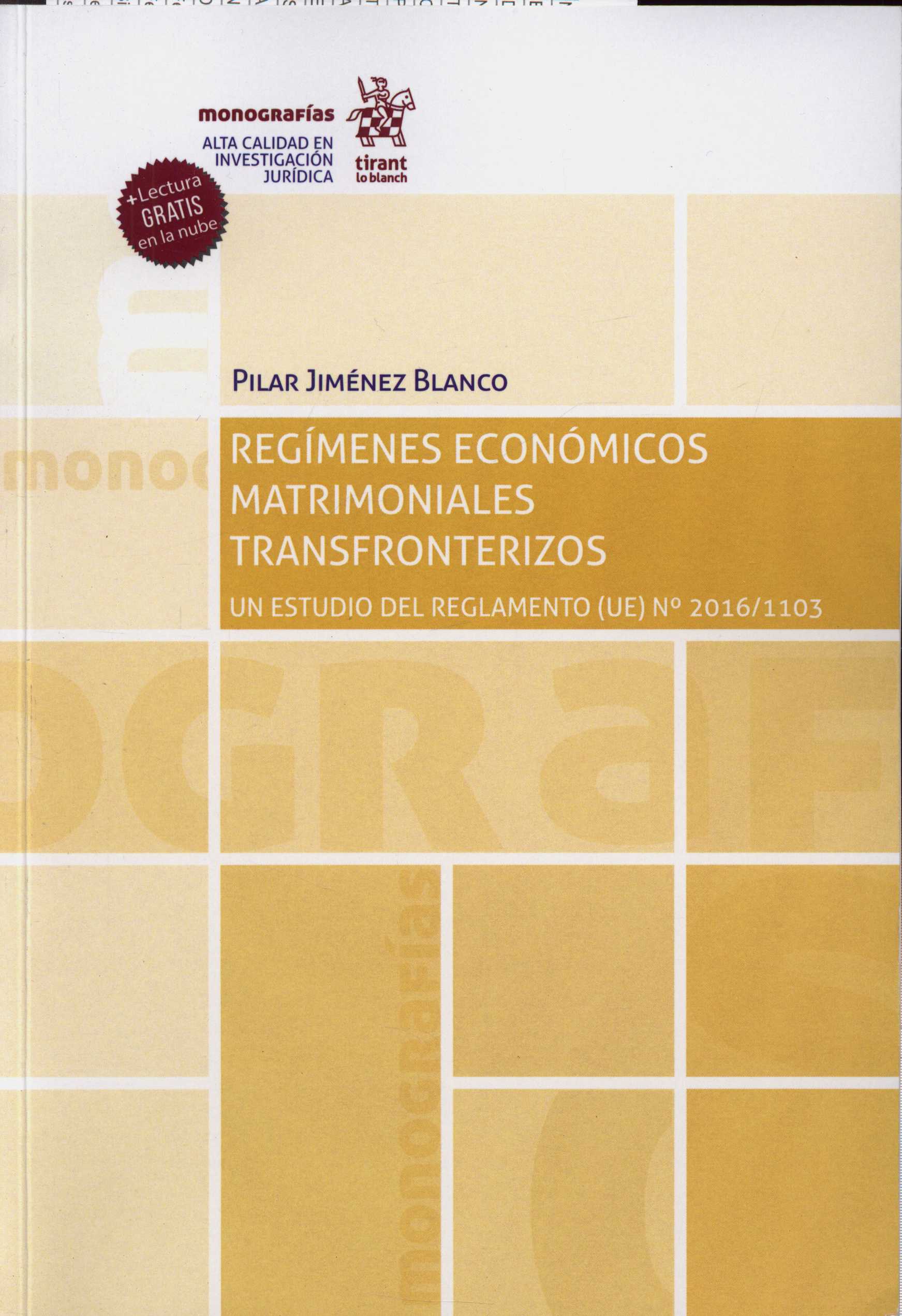 Imagen de portada del libro Regímenes económicos matrimoniales transfronterizos : Un estudio del Reglamento (UE) Nº 2016/1103