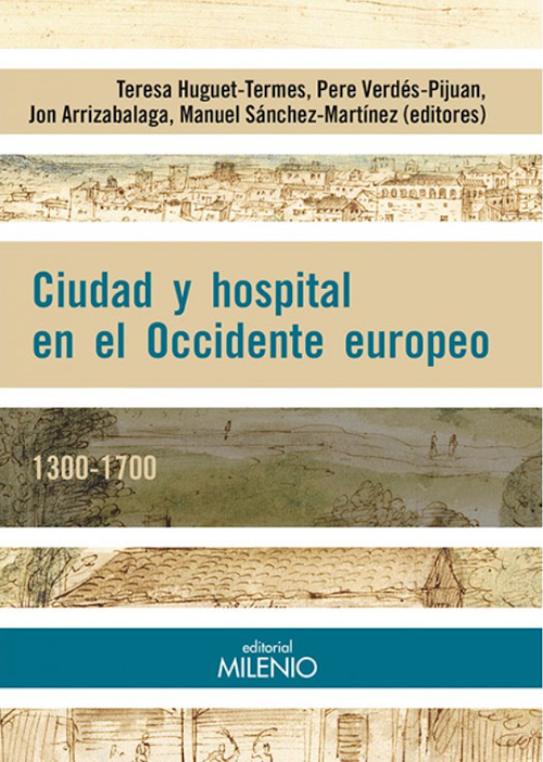 Imagen de portada del libro Ciudad y hospital en el Occidente europeo (1300-1700)
