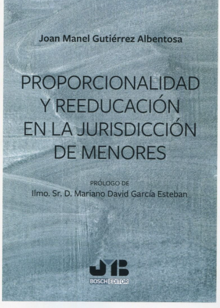 Imagen de portada del libro Proporcionalidad y reeducación en la jurisdicción de menores