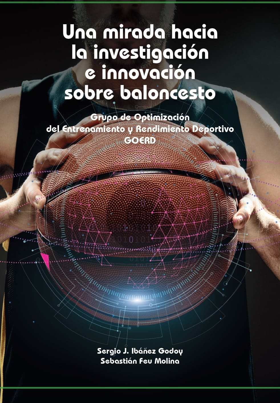 Imagen de portada del libro Una mirada hacia la investigación e innovación sobre baloncesto