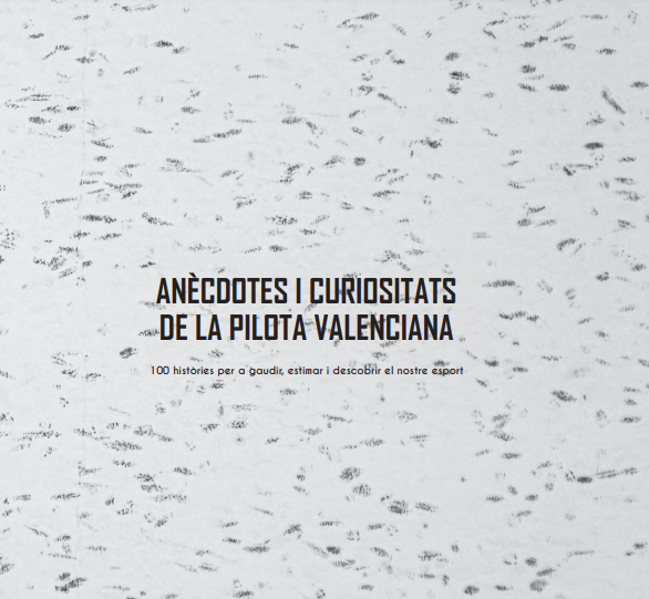 Imagen de portada del libro Anècdotes i curiositats de la pilota valenciana