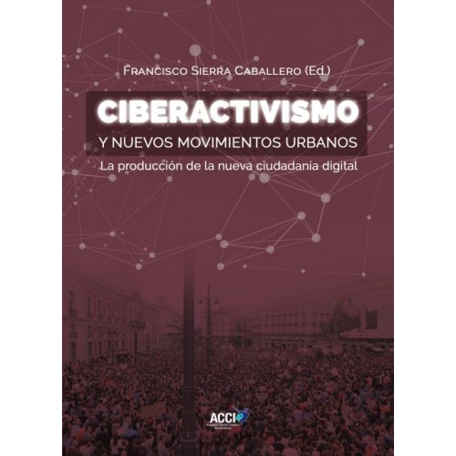 Imagen de portada del libro Ciberactivismo y nuevos movimientos urbanos