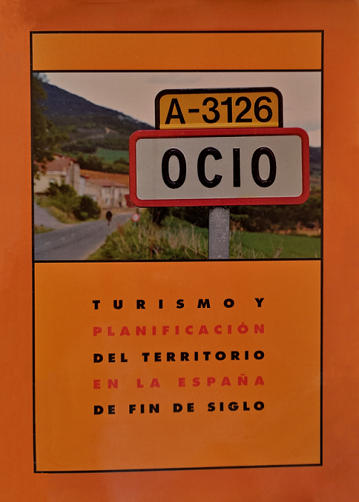 Imagen de portada del libro Turismo y planificación del territorio en la España de fin de siglo
