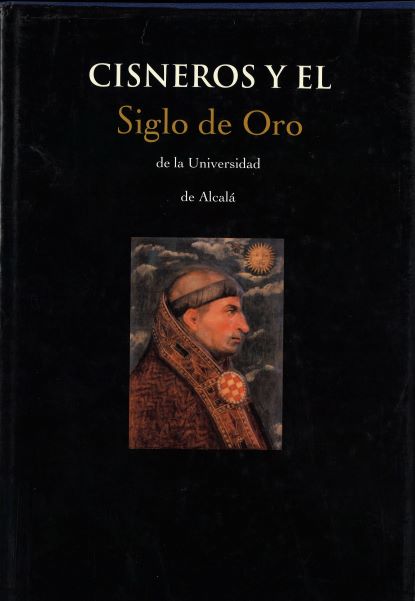 Imagen de portada del libro Cisneros y el Siglo de Oro de la Universidad de Alcalá