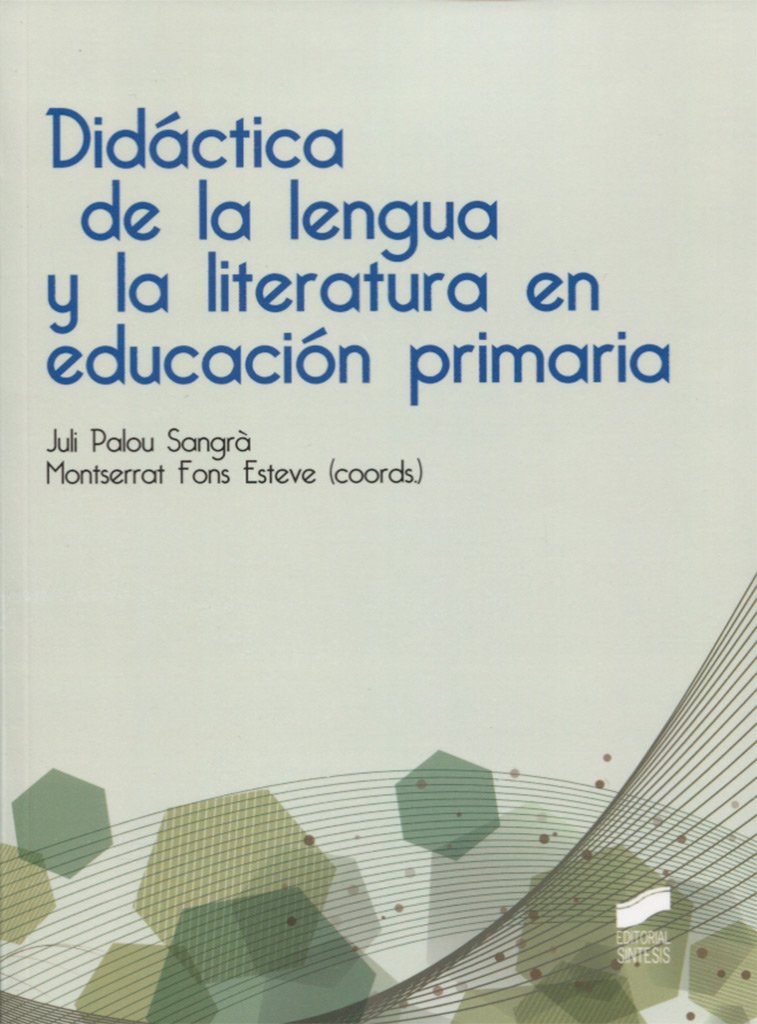 Imagen de portada del libro Didáctica de la Lengua y la Literatura en Educación Primaria