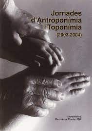 Imagen de portada del libro Jornades d'Antroponímia i Toponímia (2003-2004)