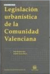 Imagen de portada del libro Legislación urbanística de la Comunidad Valenciana