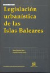 Imagen de portada del libro Legislación urbanística de las Islas Baleares