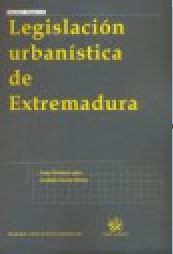 Imagen de portada del libro Legislación urbanística de Extremadura