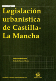 Imagen de portada del libro Legislación urbanística de Castilla-La Mancha