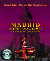 Imagen de portada del libro Madrid : de Fortunata a la M-40, un siglo de cultura urbana