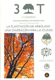 Imagen de portada del libro La plantación de arbolado, una inversión para la ciudad : Congreso, Asociación Española de Arboricultura, Terrasa, del 1 al de junio de 1998
