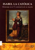 Imagen de portada del libro Isabel la Católica : homenaje en el V centenario de su muerte