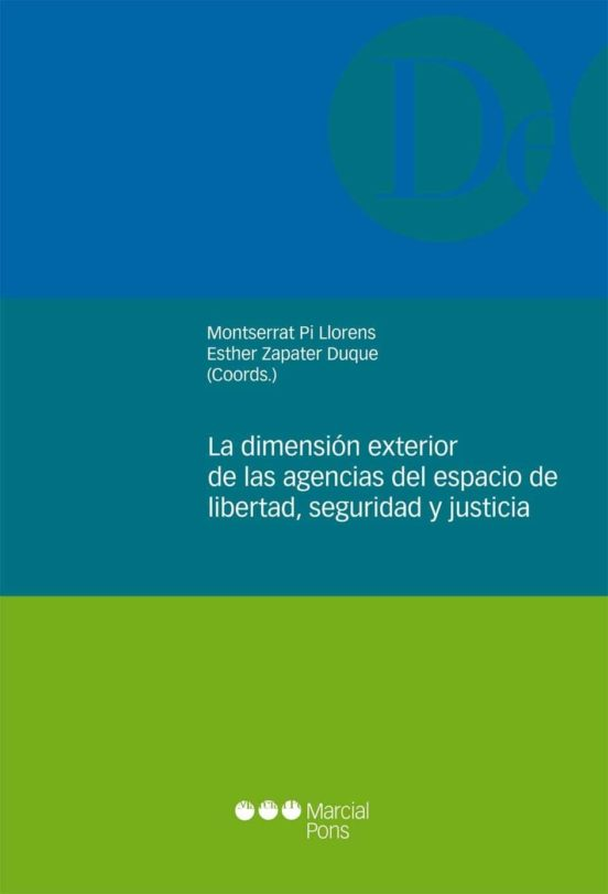 Imagen de portada del libro La dimensión exterior de las agencias del espacio de libertad, seguriad y justicia