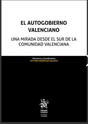 Imagen de portada del libro El Autogobierno Valenciano. Una mirada desde el Sur de la Comunidad Valenciana