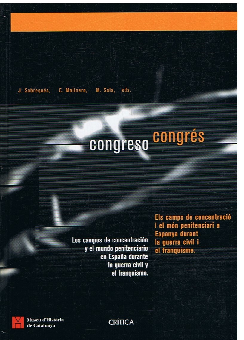 Imagen de portada del libro Los campos de concentración y el mundo penitenciario en España durante la Guerra Civil y el franquismo