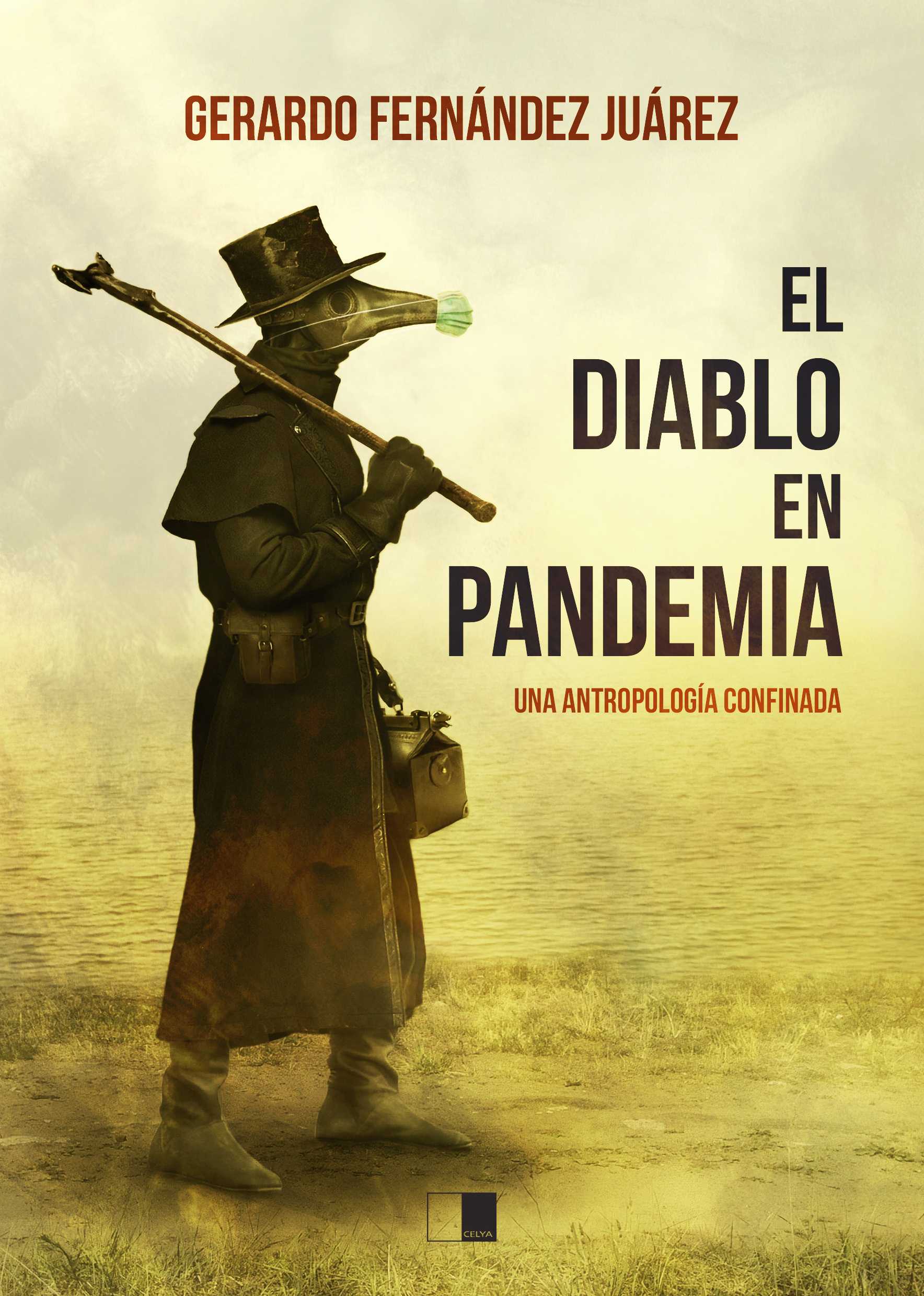 Imagen de portada del libro El diablo en pandemia, una antropología confinada