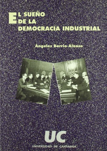 Imagen de portada del libro El sueño de la democracia industrial