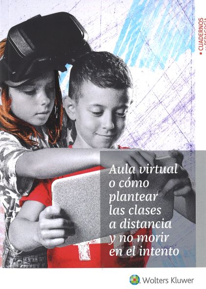 Imagen de portada del libro Aula virtual o cómo plantear las clases a distancia y no morir en el intento
