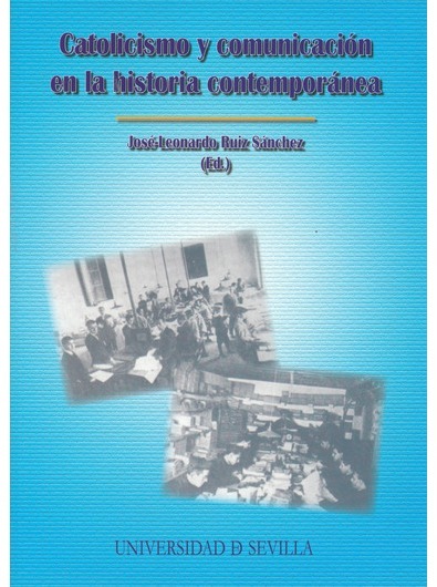 Imagen de portada del libro Catolicismo y comunicación en la Historia contemporánea