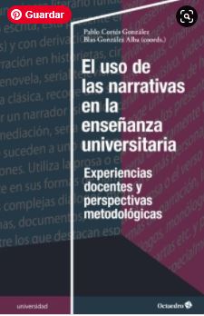 Imagen de portada del libro El uso de las narrativas en la enseñanza universitaria