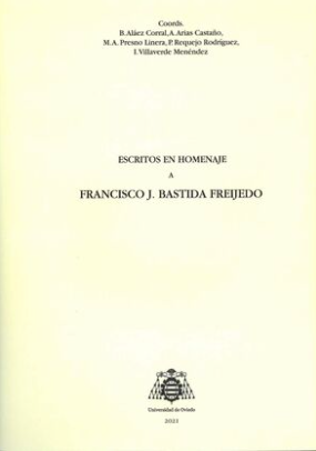 Imagen de portada del libro Escritos en homenaje a Francisco J. Bastida Freijedo